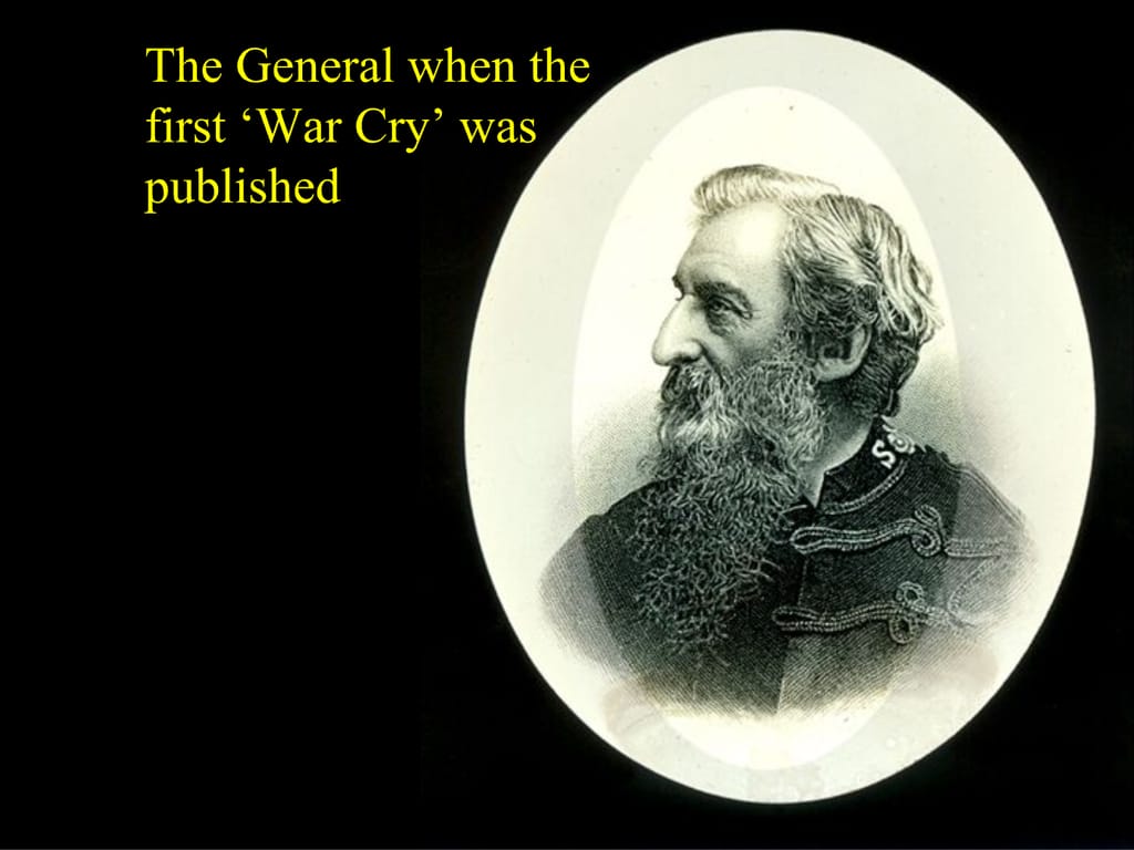 The General when the first ‘War Cry’ was published.