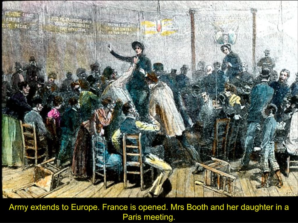 Army extends to Europe. France is opened. Mrs Booth and her daughter in a Paris meeting.